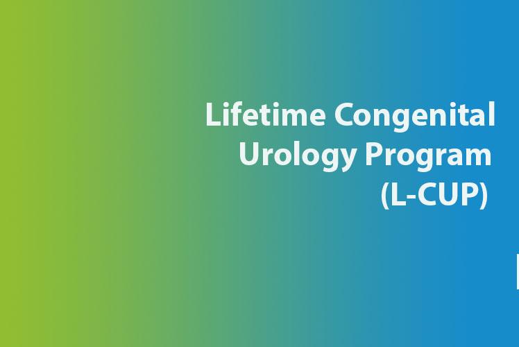 Welcome to the Lifetime Congenital Urology Program (L-CUP)!